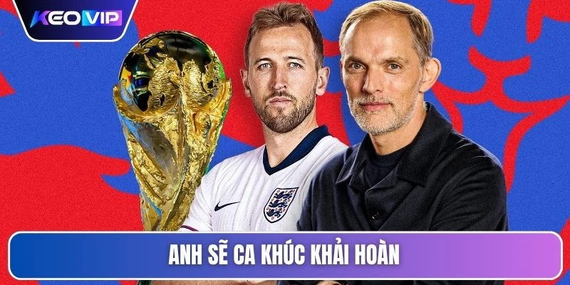Soi Kèo Na Uy vs Anh Vào Lúc 04h00 Ngày 12/07/2026 6 Anh sẽ ca khúc khải hoàn